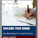 Illustration for article titled Download: Building Your Brand: Big Marketing for Small Business by Mary Baker